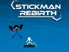 Spēle Stickman Rebirth