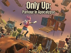 Spēle Only Up: Parkour In Apocalypse