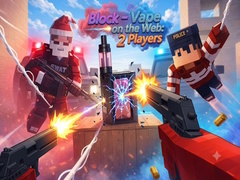 Spēle Block - Vape on the Web: 2 Players