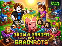 Spēle Grow a garden for Brainrots