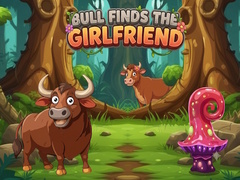 Spēle Bull Finds the Girlfriend
