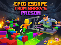 Spēle Epic Escape from Barry's Prison