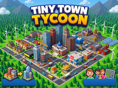 Spēle Tiny Town Tycoon