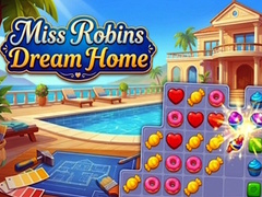 Spēle Miss Robins Dream Home
