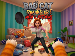 Spēle Bad Cat Prankster - Mom’s Return