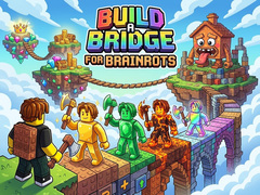 Spēle Build a Bridge for Brainrots