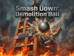 Spēle Smash Down: Demolition Ball