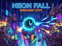 Spēle Neon Fall Endless City