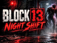 Spēle Night Shift Block 13
