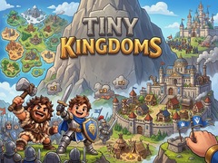 Spēle Tiny Kingdoms