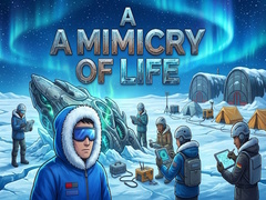 Spēle A Mimicry of Life