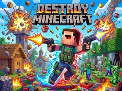 Spēle Destroy Minecraft