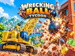 Spēle Wrecking Ball Tycoon