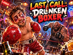 Spēle Last Call Drunken Boxer