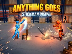 Spēle Anything Goes - Stickman Brawl