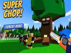 Spēle Super Chop! Forest Hero