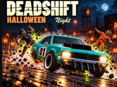 Spēle Deadshift Halloween Night