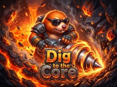 Spēle Dig to the Core