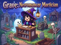 Spēle Grave: Necromancer Mortician