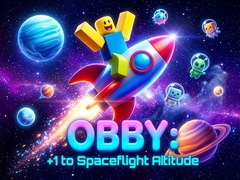 Spēle Obby: +1 to spaceflight altitude