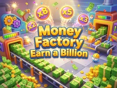 Spēle Money Factory - Earn a Billion