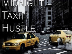 Spēle Midnight Taxi Hustle