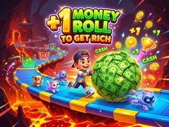 Spēle +1 Money Roll To Get Rich