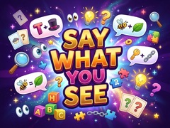 Spēle Say What You See