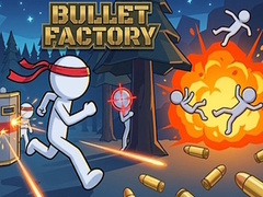 Spēle Bullet Factory