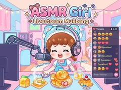 Spēle ASMR Girl - Livestream Mukbang